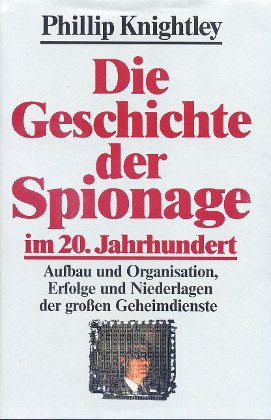 Die Geschichte der Spionage im 20. Jahrhundert Politics & History
