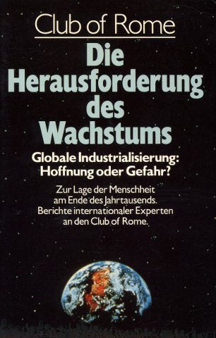 Die Herausforderung des Wachstums. Club of Rome Social Sciences