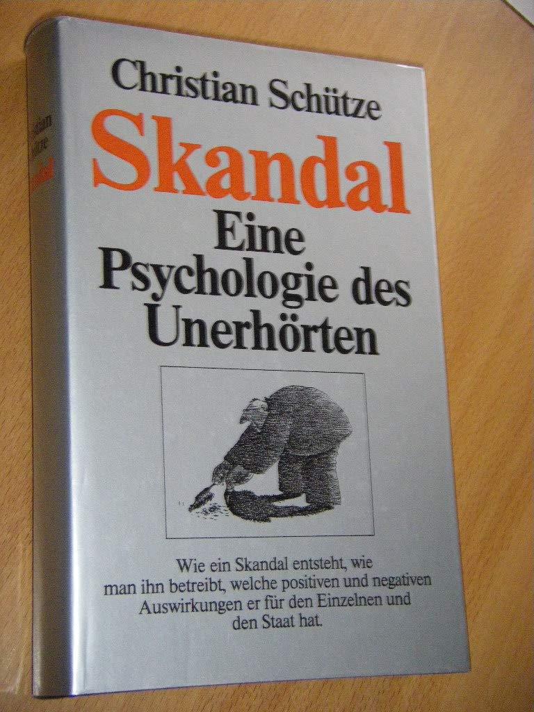 Skandal. Eine Psychologie des Unerhörten Psychology