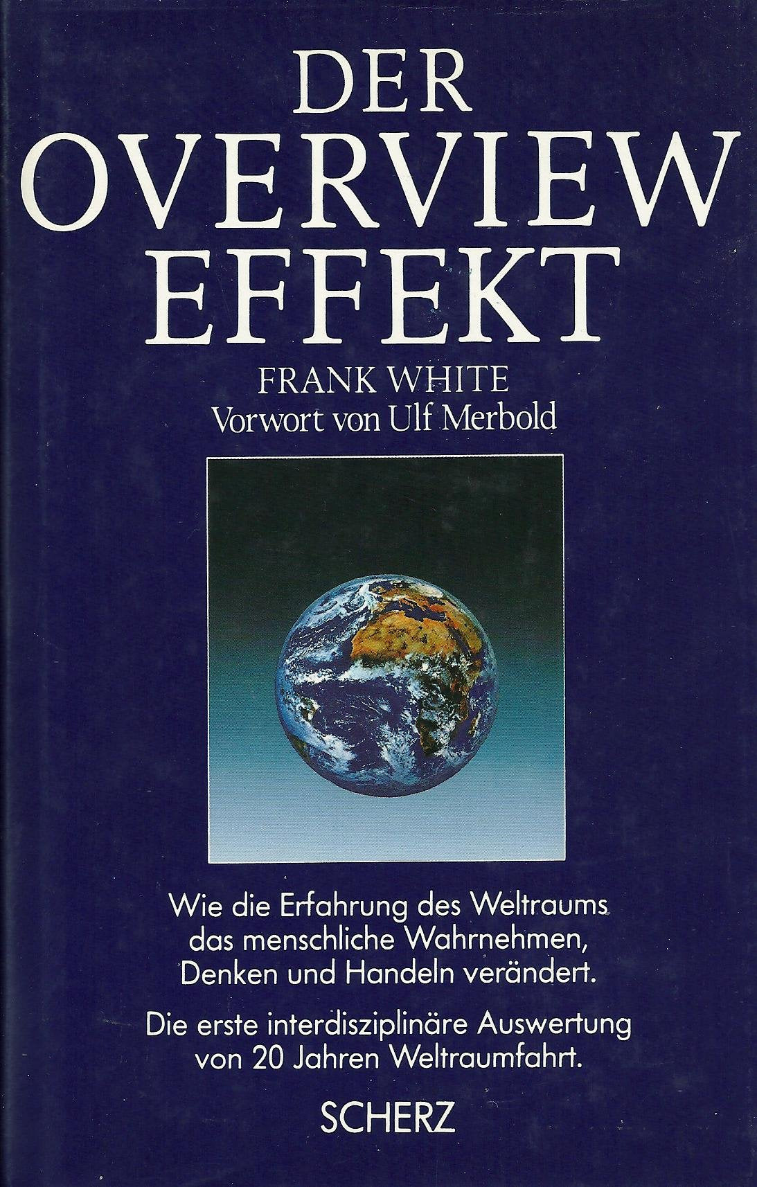 Der Overview Effekt. Die erste interdisziplinäre Auswertung von 20 Jahren Weltraumfahrt General education