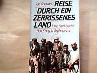 Reise durch ein zerrissenes Land : eine Frau erlebt den Krieg in Afghanistan. Memories