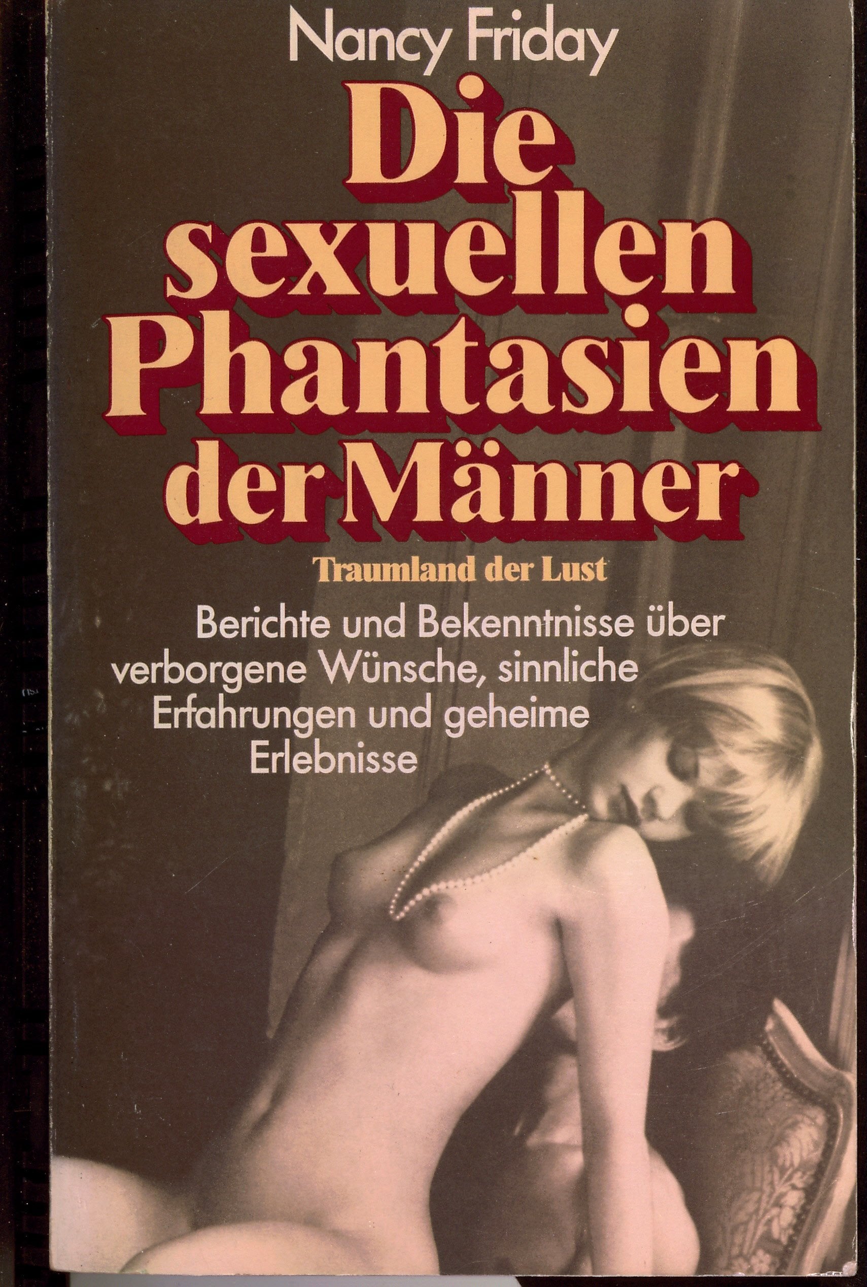 Traumland der Lust. Berichte und Bekenntnisse über die verborgenen Wünsche und die sexuellen Phantasien der Männer Books