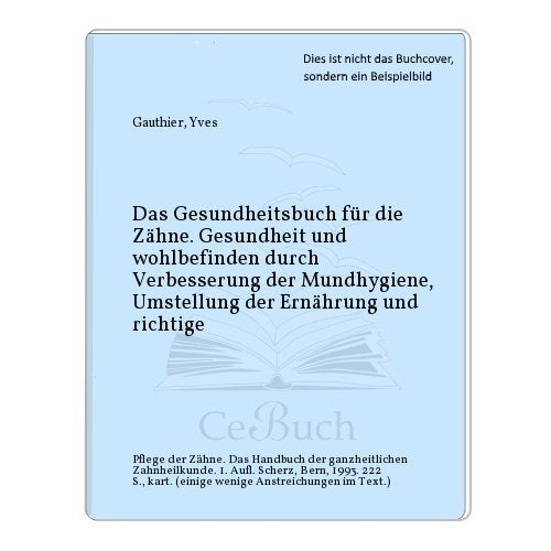 Das Gesundheitsbuch für die Zähne Medicine