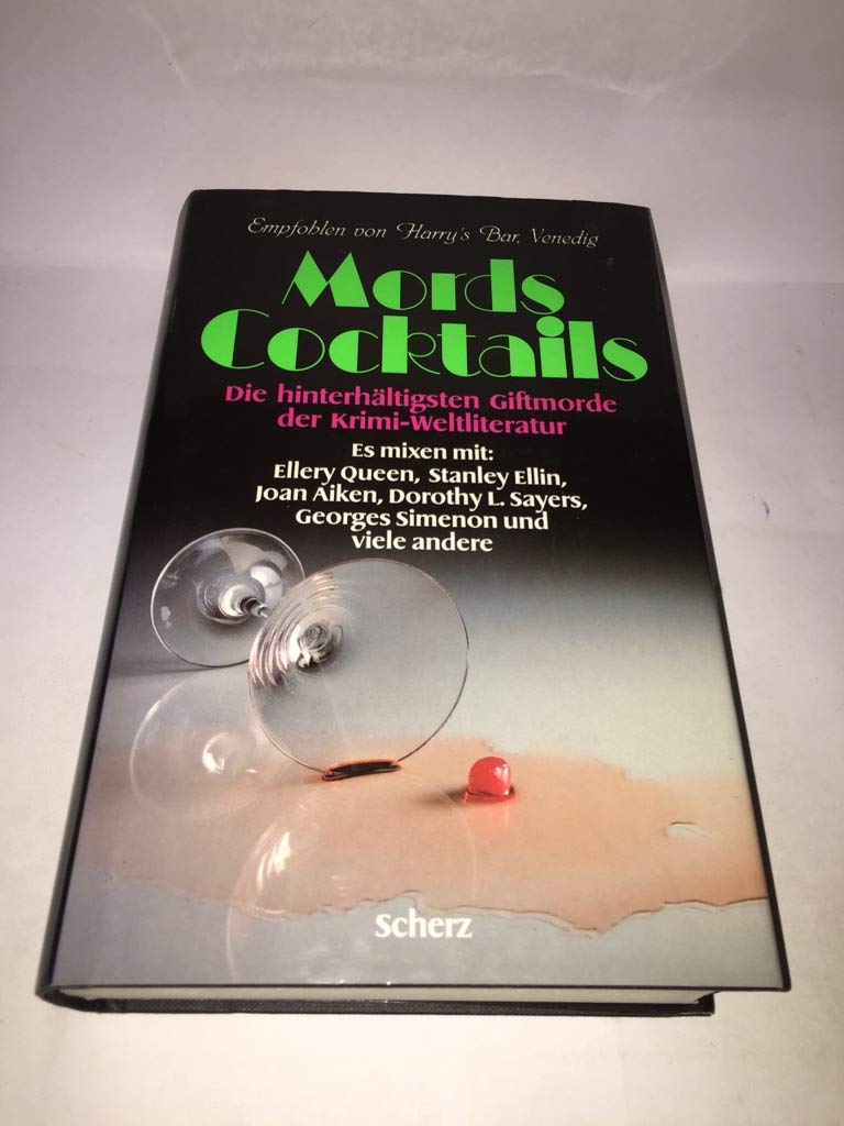 Mords-Cocktails: Die hinterhältigsten Giftmorde der Krimi-Weltliteratur Crime & Thrillers