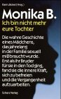 Product Image: Monika B., Ich bin nicht mehr eure Tochter