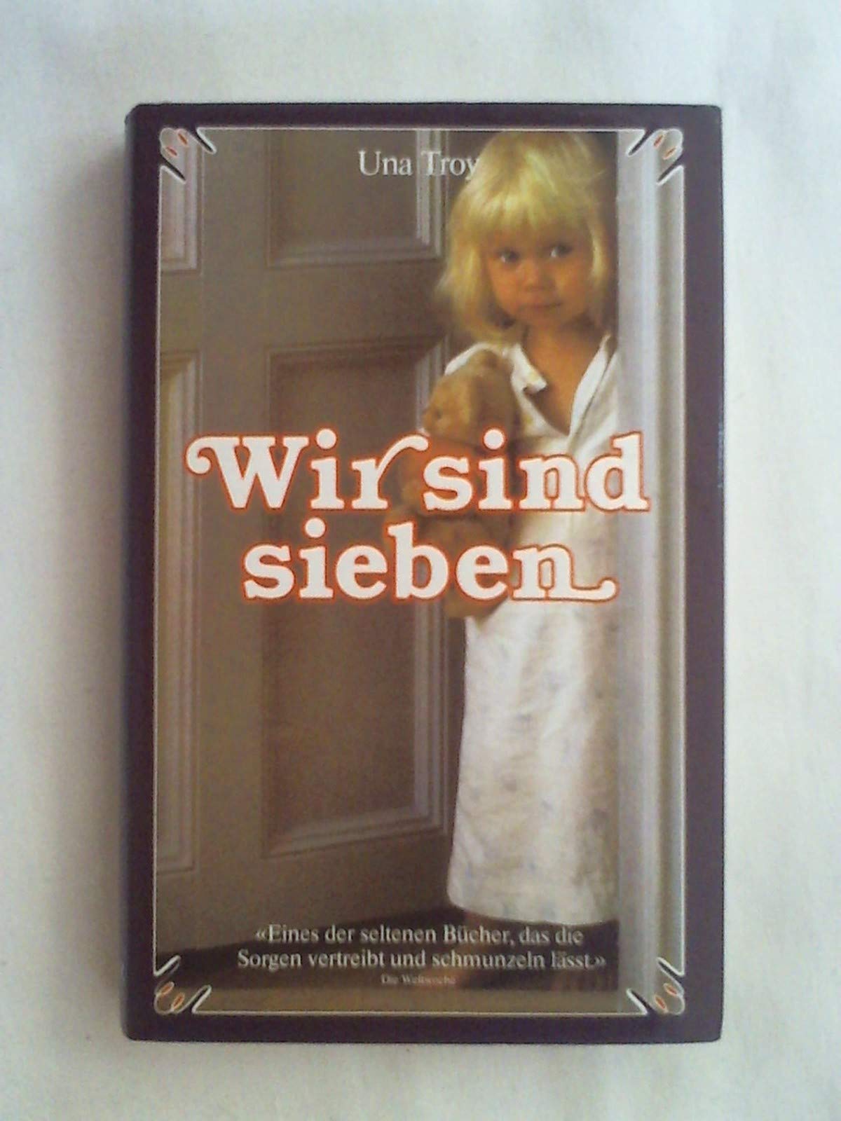 Wir sind sieben : ein herzerfrischender Roman. Contemporary literature