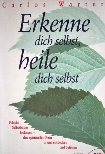 Erkenne dich selbst, heile dich selbst. Books