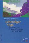 Lebendiger Yoga. Das Profi-Buch zu den Fünf Tibetern von Peter Kelder Lifestyle