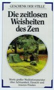 Die zeitlosen Weisheiten des Zen Lifestyle