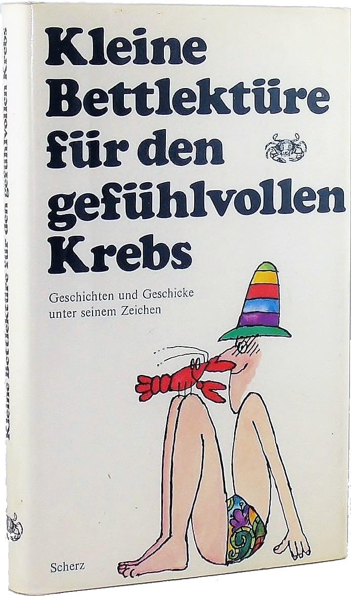 Kleine Bettlektüre für den gefühlvollen Krebs. Geschichten und Geschicke unter seinem Zeichen Arts & Music