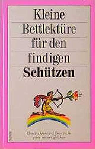 Kleine Bettlektüre für . . ., Den findigen Schützen Religion & Esotericism