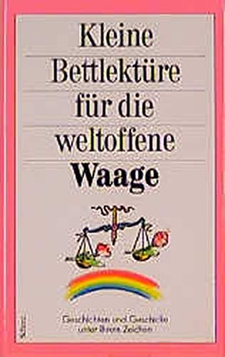 Kleine Bettlektüre für . . ., Die weltoffene Waage Arts & Music