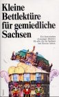 Kleine Bettlektüre für gemiedliche Sachsen Arts & Music