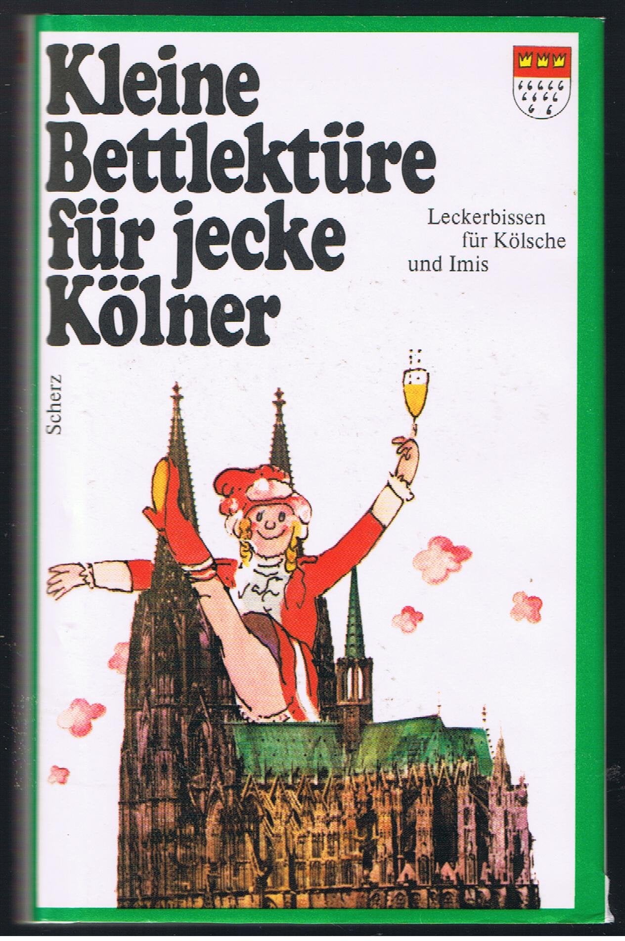 Kleine Bettlektüre für jecke Kölner Lifestyle