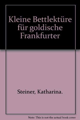Kleine Bettlektüre für goldische Frankfurter Travel