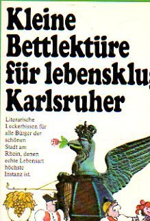 Kleine Bettlektüre für lebenskluge Karlsruher Books