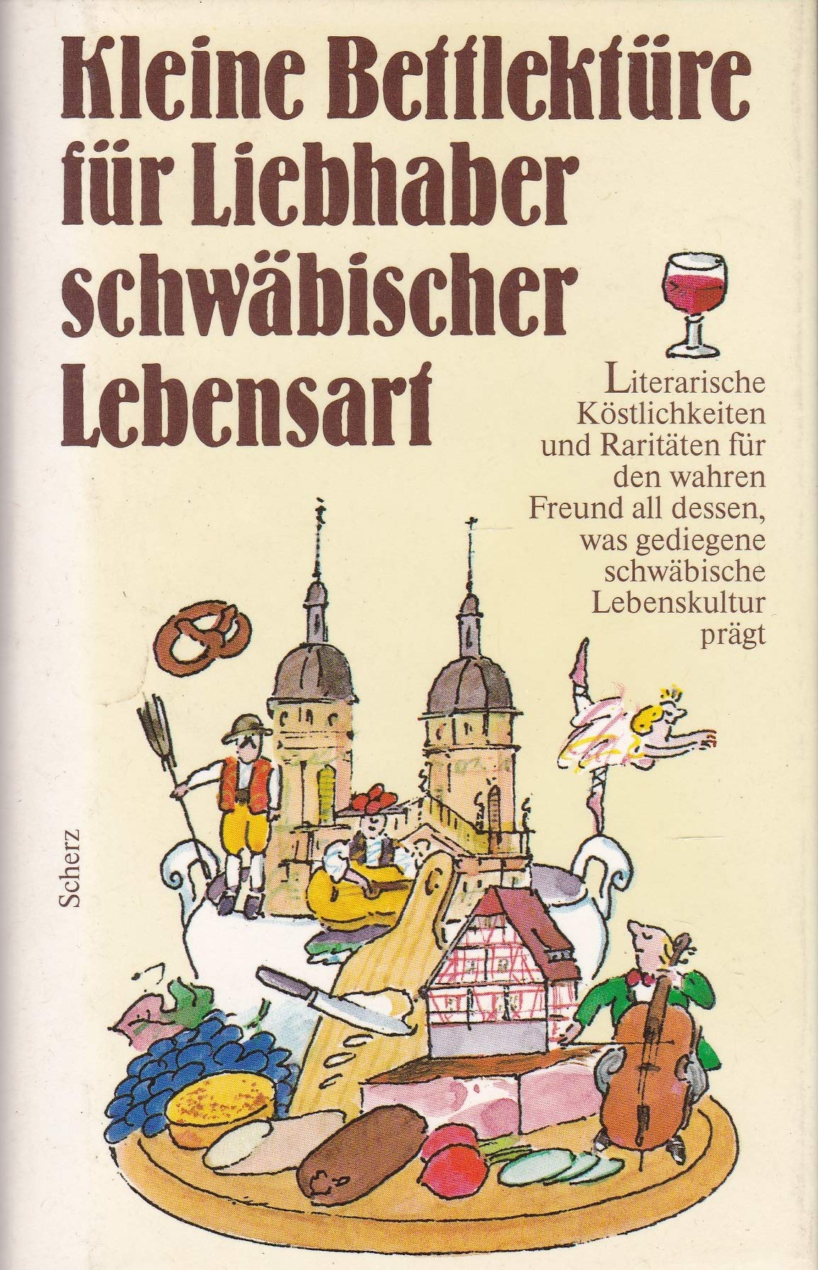 Kleine Bettlektüre für Liebhaber schwäbischer Lebensart Arts & Music