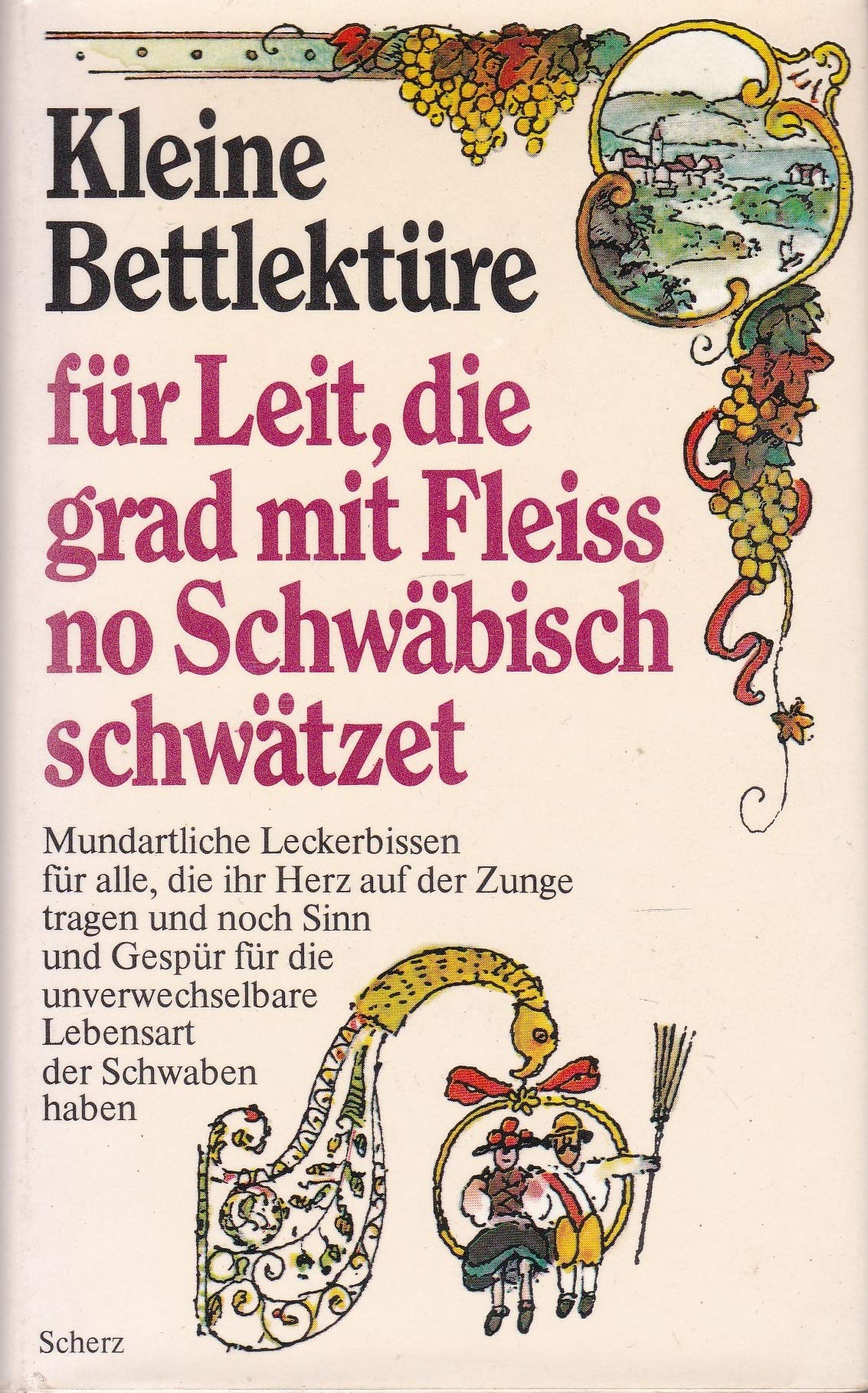 Kleine Bettlektüre für Leit, die grad mit Fleiß no Schwäbisch schwätzet Lifestyle