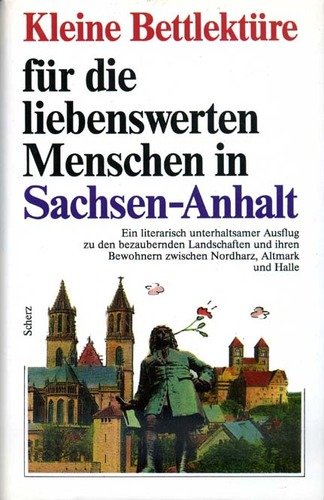Kleine Bettlektüre für die liebenswerten Menschen in Sachsen-Anhalt Lifestyle
