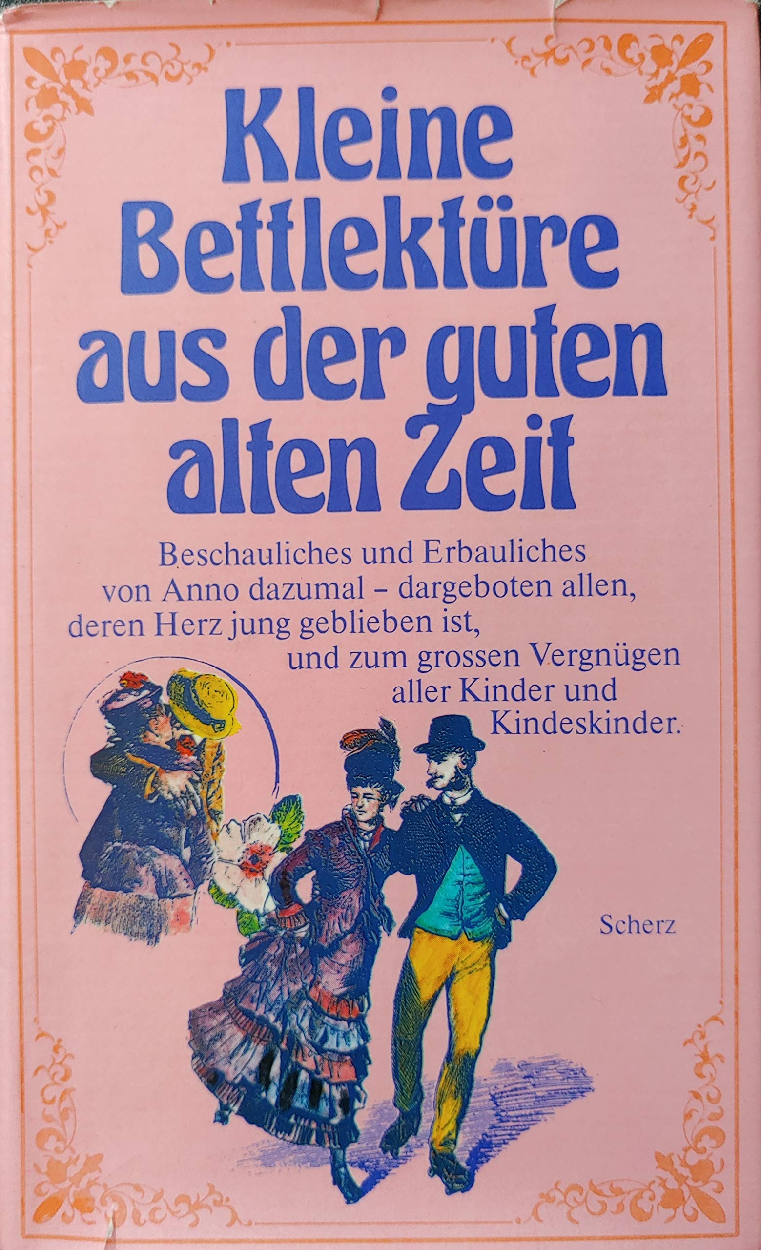 Kleine Bettlektüre aus der guten alten Zeit Books