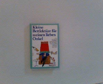 Kleine Bettlektüre für meinen lieben Onkel Books