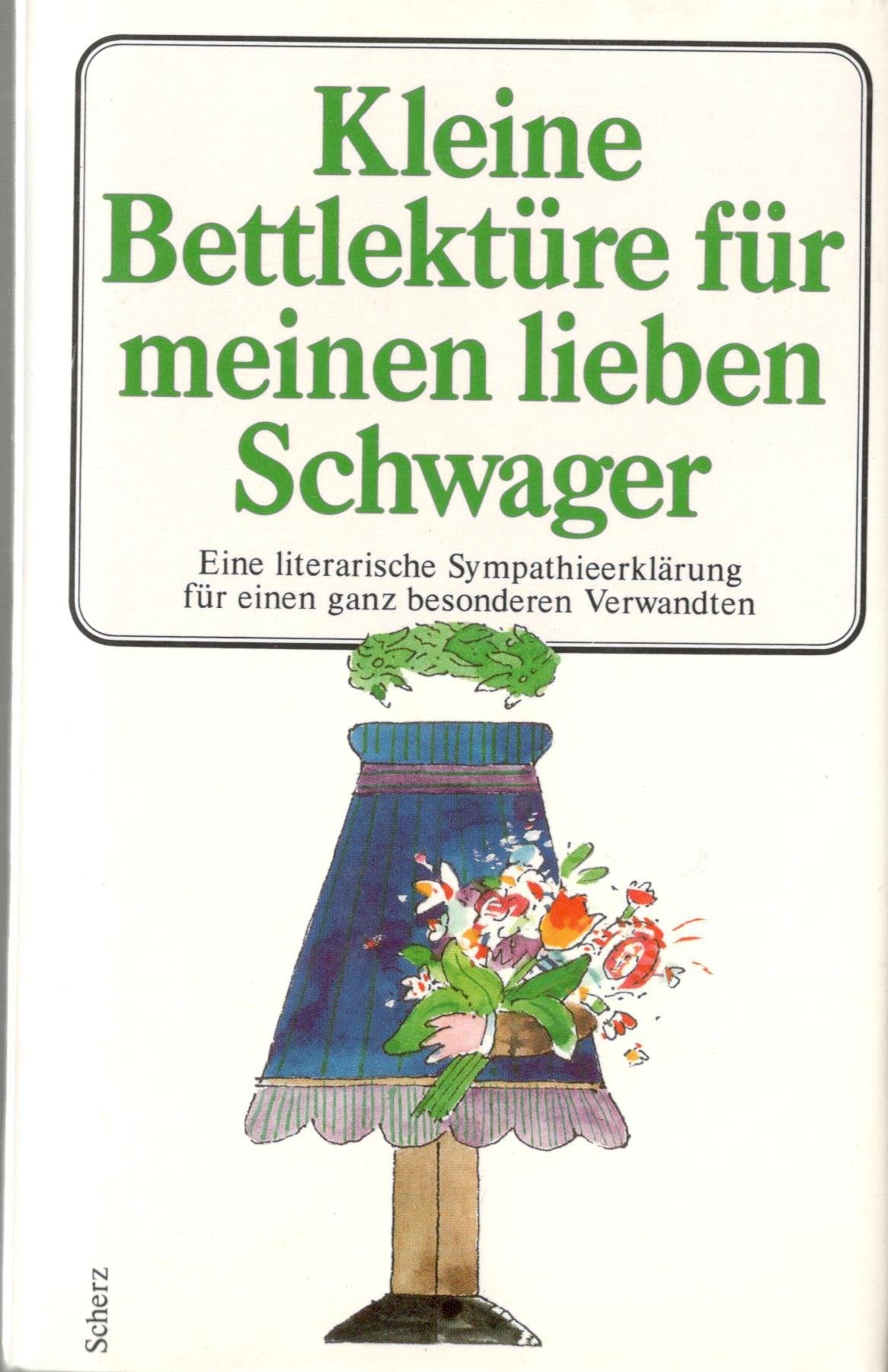 Kleine Bettlektüre für meinen lieben Schwager: Eine literarische Sympathieerklärung für einen ganz besonderen Verwandten Living & Furnishing