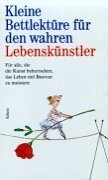 Kleine Bettlektüre für den wahren Lebenskünstler Lifestyle