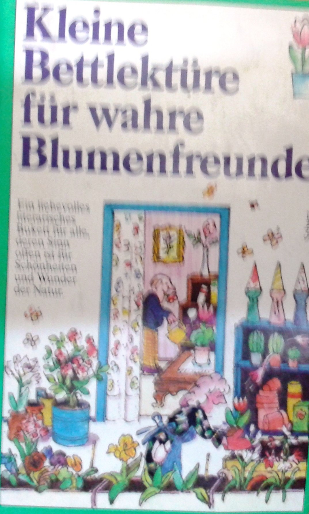 Kleine Bettlektüre für wahre Blumenfreunde Lifestyle