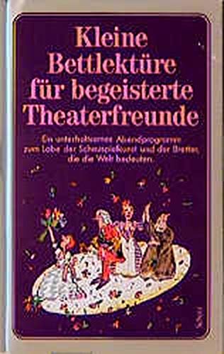 Kleine Bettlektüre für begeisterte Theaterfreunde Lifestyle