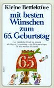 Kleine Bettlektüre mit den besten Wünschen für liebenswerte Fünfundsechziger Lifestyle