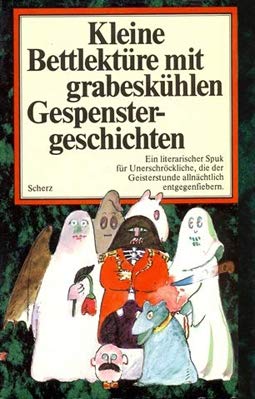 Kleine Bettlektüre mit grabeskühlen Gespenstergeschichten: Ausgew. v. Ursula Gail Living & Furnishing
