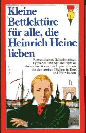 Kleine Bettlektüre für alle, die Heinrich Heine lieben: Ausgew. v. Jürgen Lütge Living & Furnishing