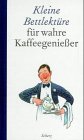 Kleine Bettlektüre für wahre Kaffeegenießer Lifestyle