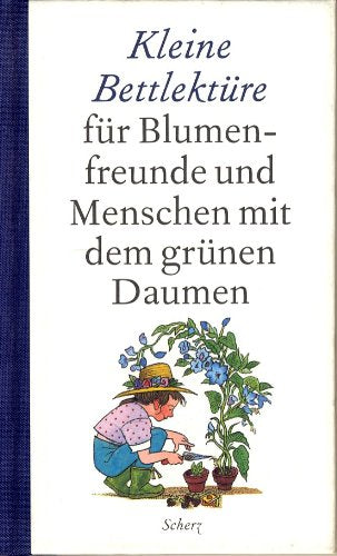Kleine Bettlektüre für Blumenfreunde und Menschen mit dem grünen Daumen Lifestyle