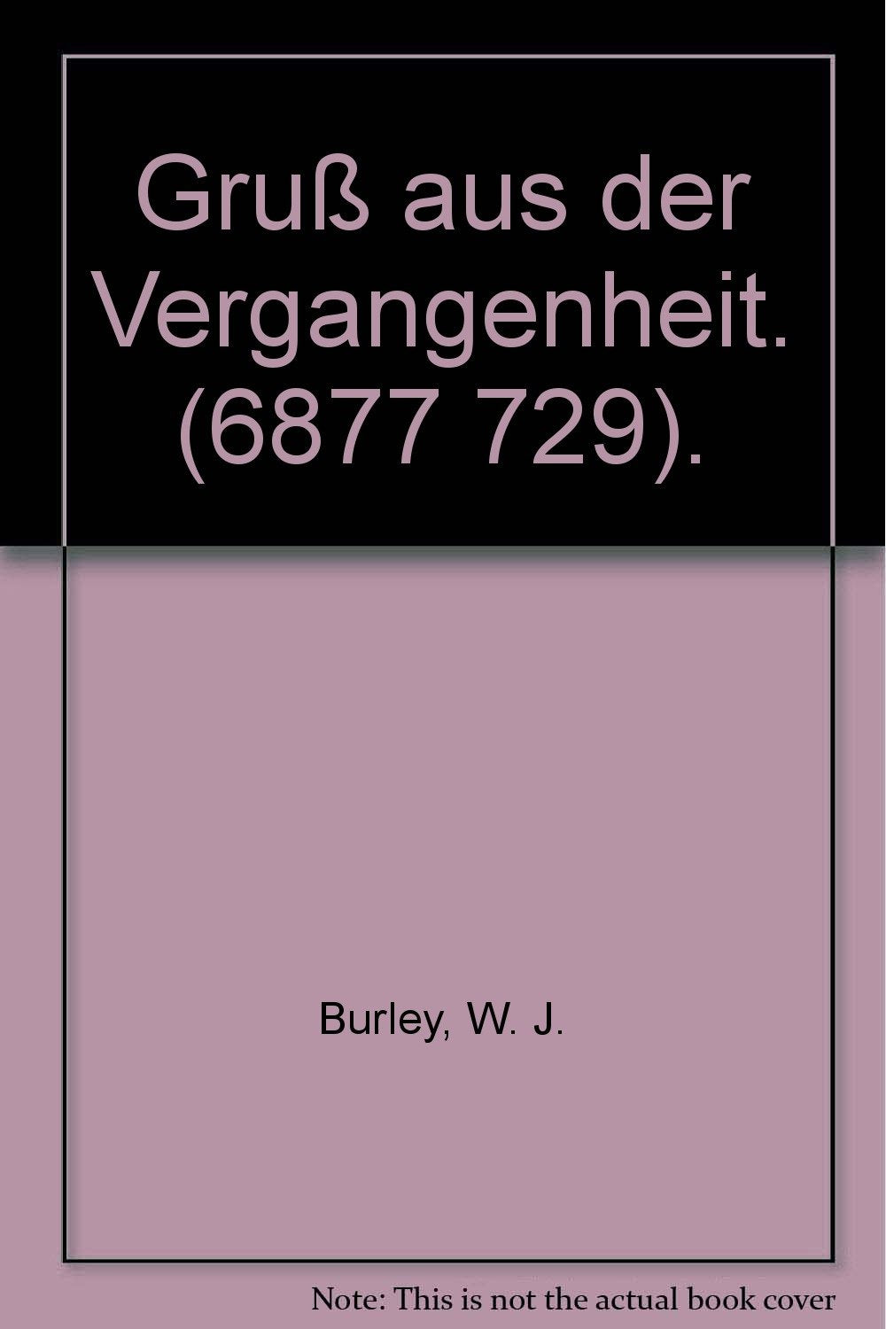 Gruß aus der Vergangenheit. (6877 729). Books