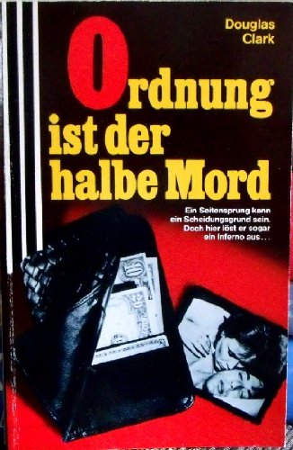 Ordnung ist der halbe Mord. Books