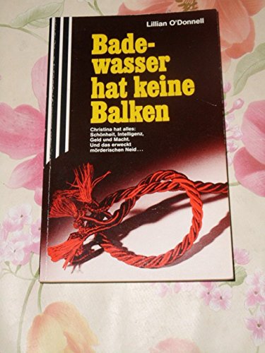 Badewasser hat keine Balken. Books