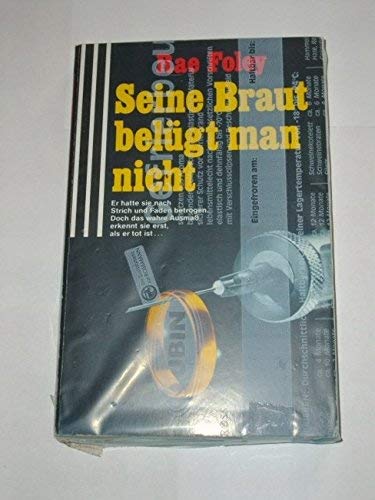 Seine Braut belügt man nicht Books