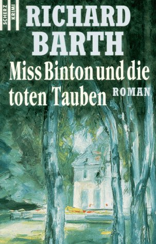 Miss Binton und die toten Tauben: Roman Contemporary literature