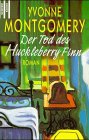Der Tod des Huckleberry Finn: Roman. Aus d. Amerikan. v. Ute Forsythe-Jauch Contemporary literature Books