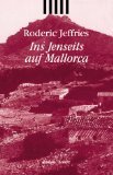 Ins Jenseits auf Mallorca: Roman Contemporary literature