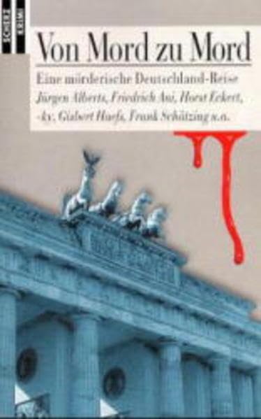 Von Mord zu Mord: Eine mörderische Deutschland-Reise (Scherz Krimi) Crime & Thrillers