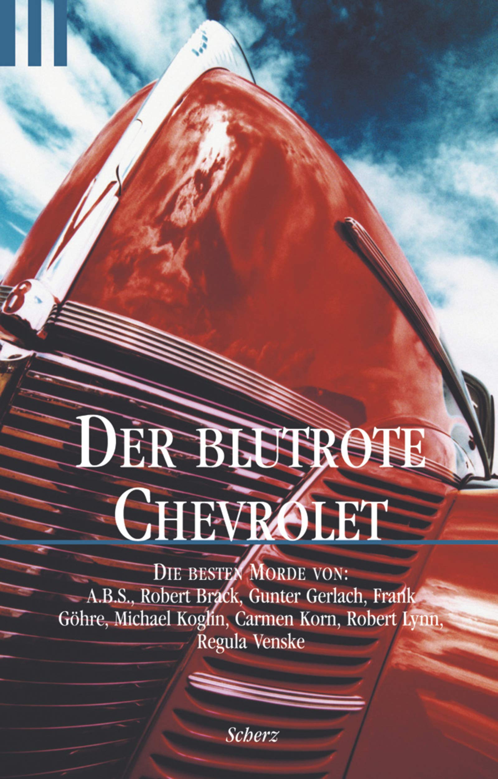 Der blutrote Chevrolet (Scherz Krimi) Crime & Thrillers