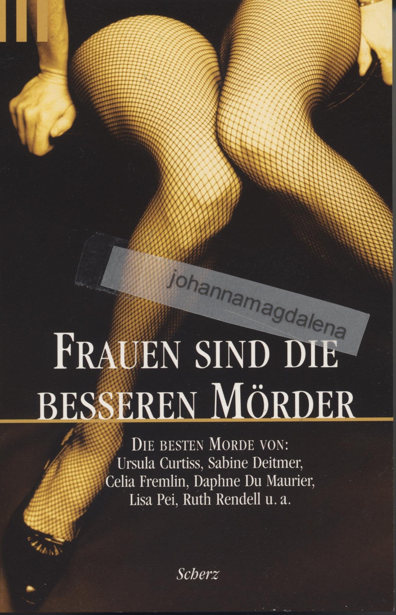 Frauen sind die besseren Mörder (Scherz Krimi) Crime & Thrillers