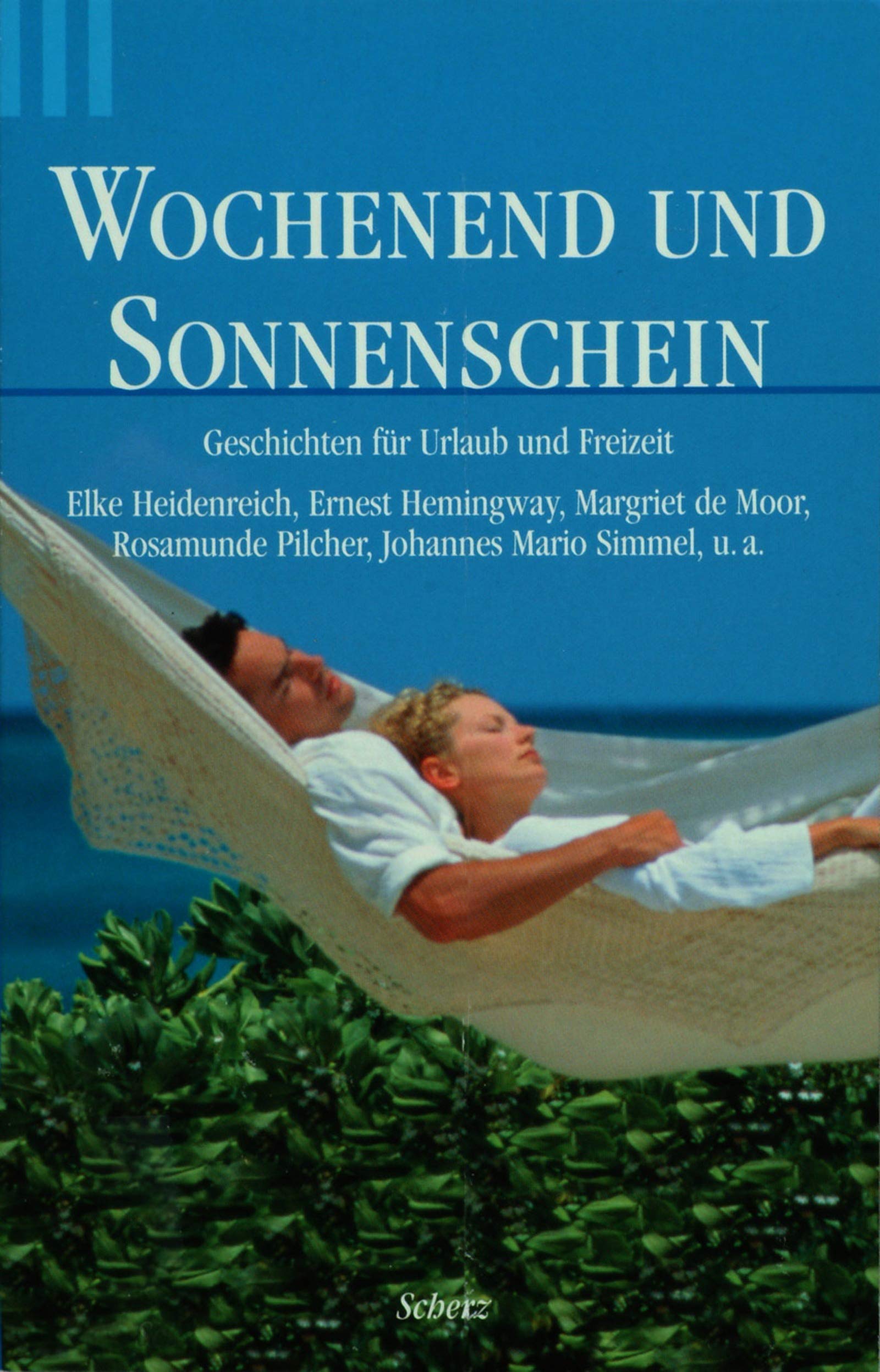 Wochenende und Sonnenschein: Geschichten von Urlaub und Freizeit Books