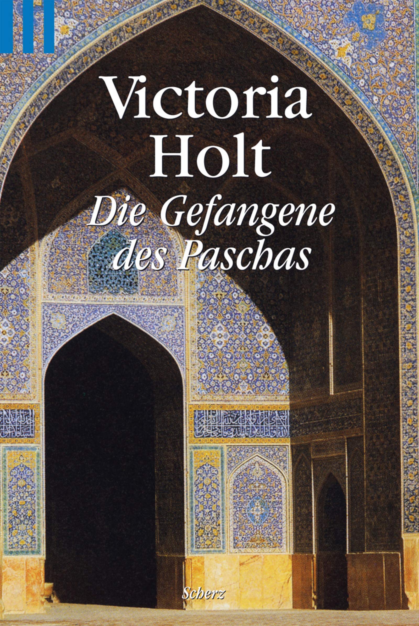 Die Gefangene des Paschas: Roman (Scherz Taschenbuch allgemein) Contemporary literature
