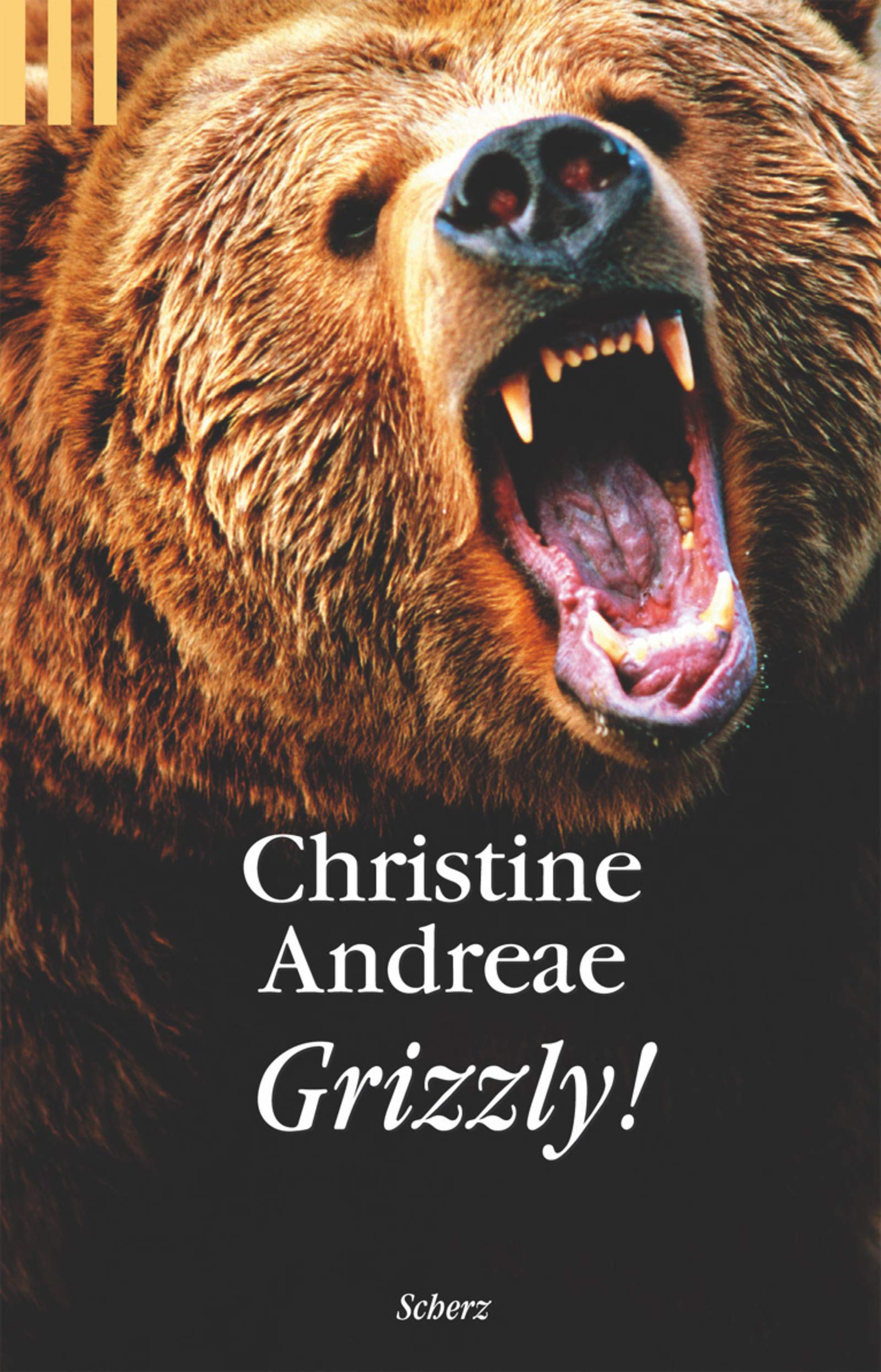 Grizzly: Roman (Scherz Taschenbuch allgemein) Contemporary literature