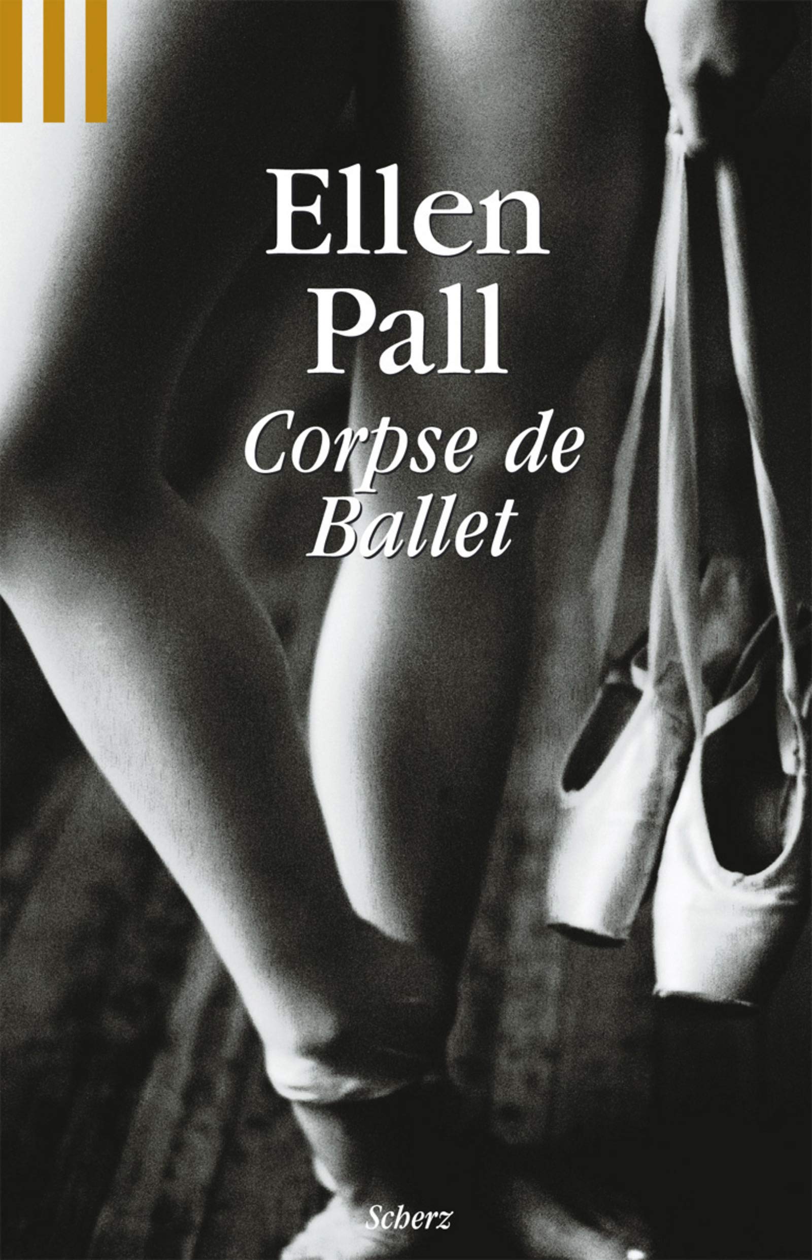 Corps de Ballet: Roman (Scherz Taschenbuch allgemein) Crime & Thrillers