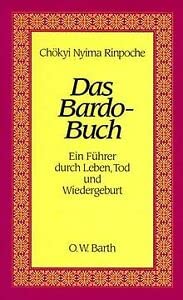 Das Bardo-Buch - Ein Führer durch Leben, Tod und Wiedergeburt Religion & Esotericism