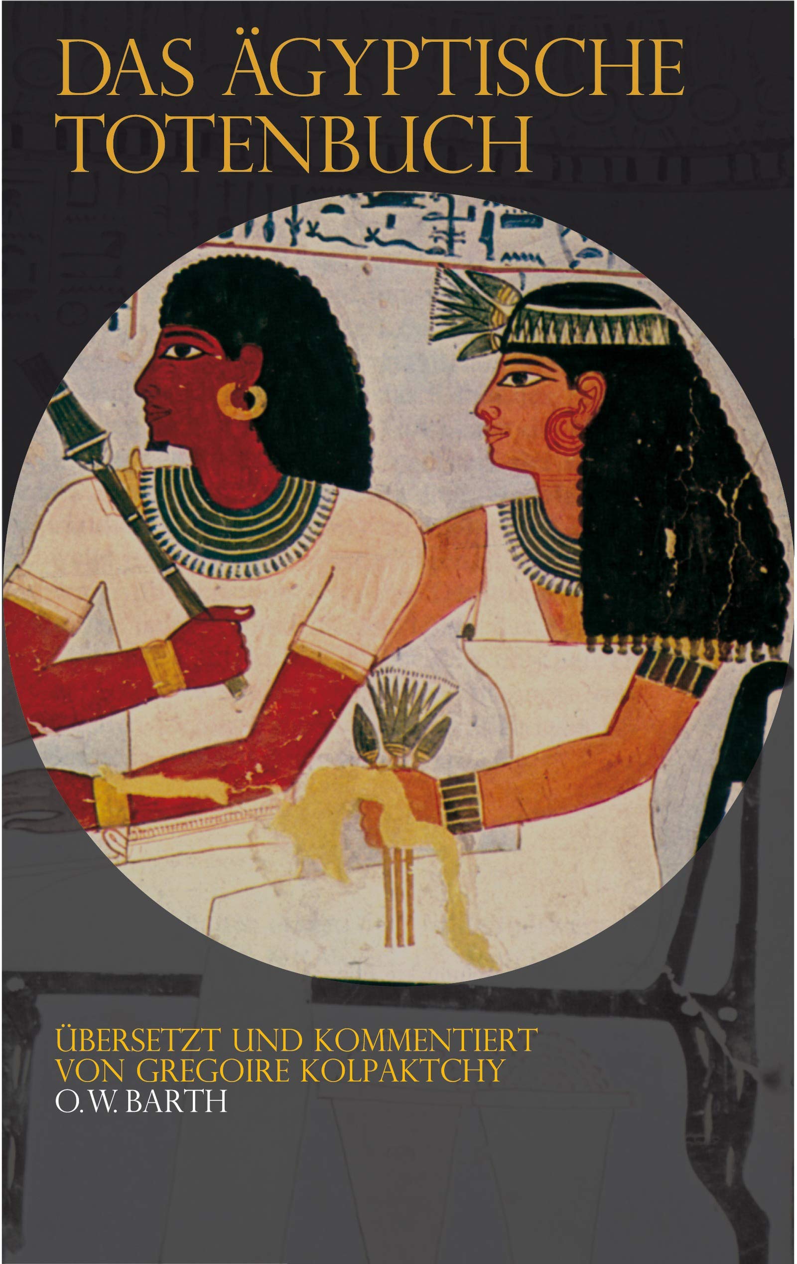Das Ägyptische Totenbuch Religion & Esotericism